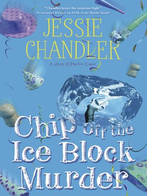 cover image of Chip Off the Ice Block Murder